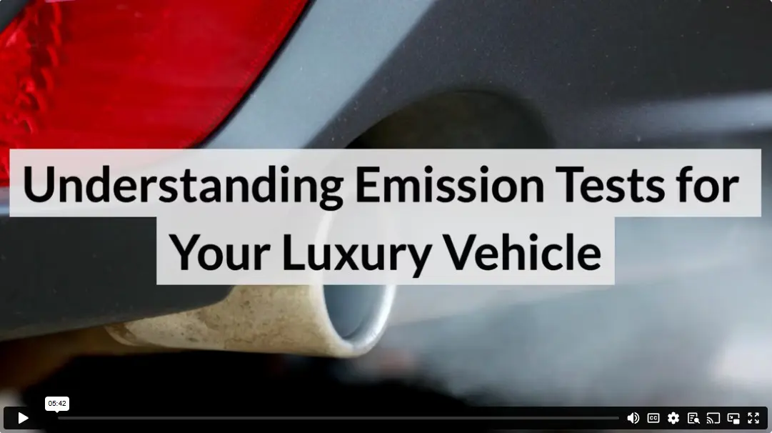 Understanding Emission Tests for Your Luxury Vehicle