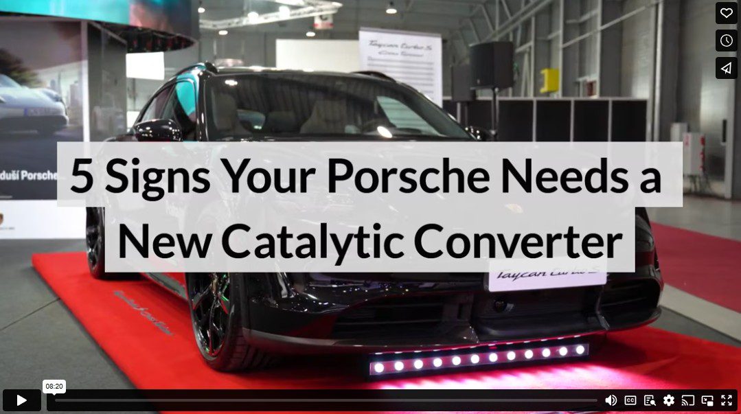 5 Signs Your Porsche Needs a New Catalytic Converter