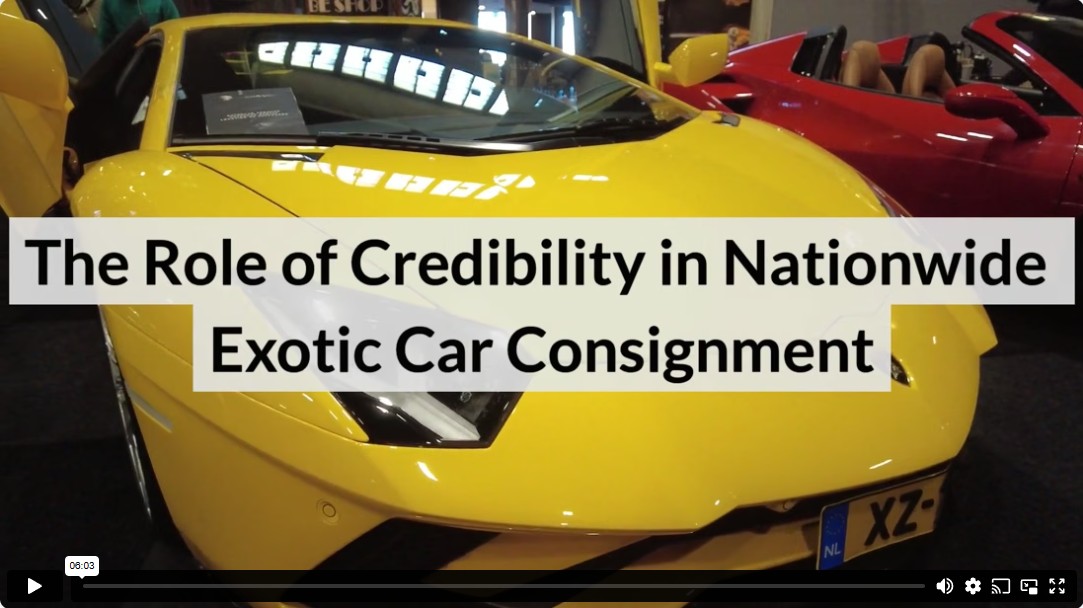 The Role of Credibility in Nationwide Exotic Car Consignment