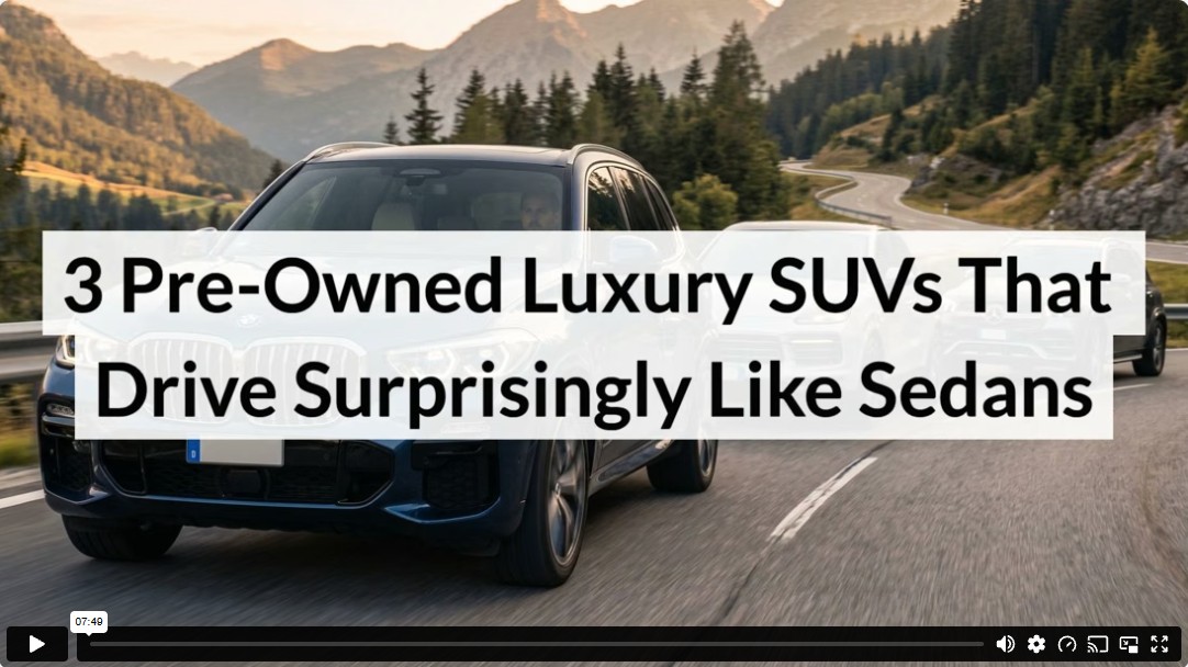 3 Pre-Owned Luxury SUVs That Drive Surprisingly Like Sedans